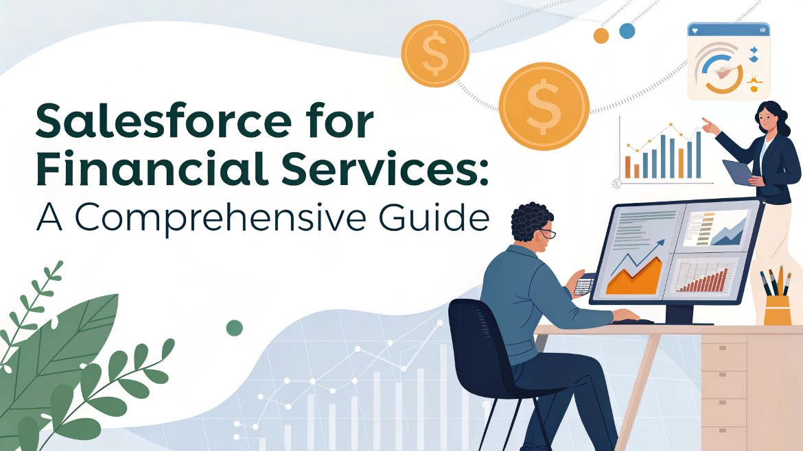 Salesforce for Financial Services: A Comprehensive Guide