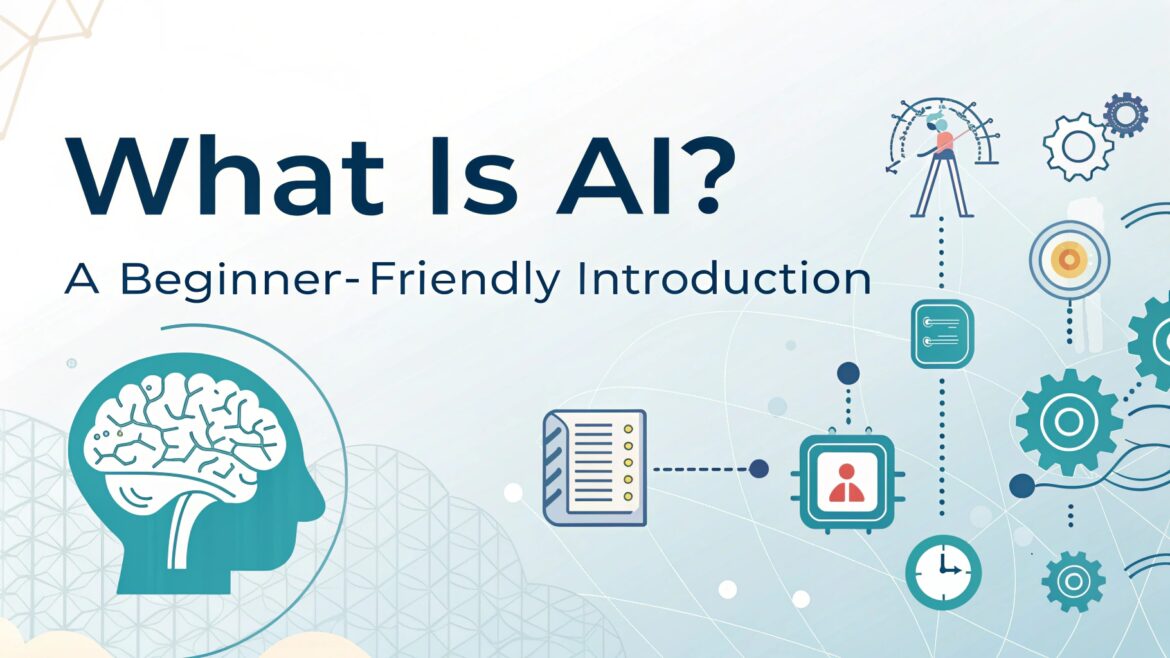 What is AI? A Beginner-Friendly Introduction