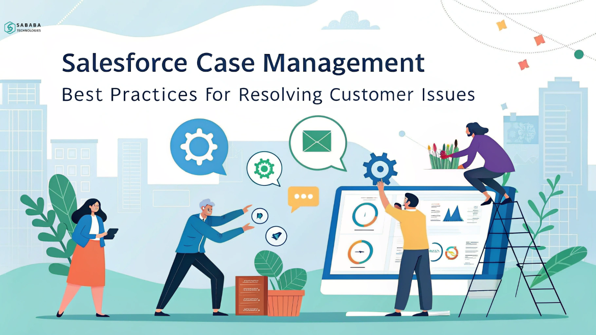 Salesforce Case Management for Superior Customer Service