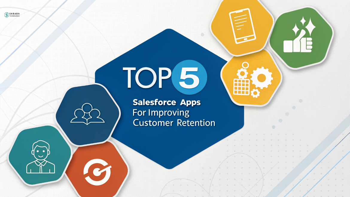 Salesforce Apps for Customer Loyalty: Top 5 Retention Tools