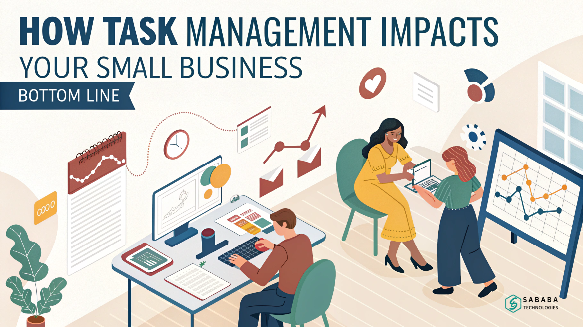 How Task Management Impacts Your Small Business’ Bottom Line