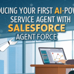 Introducing Your First AI-Powered Service Agent with Salesforce Agentforce