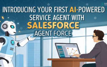 Introducing Your First AI-Powered Service Agent with Salesforce Agentforce