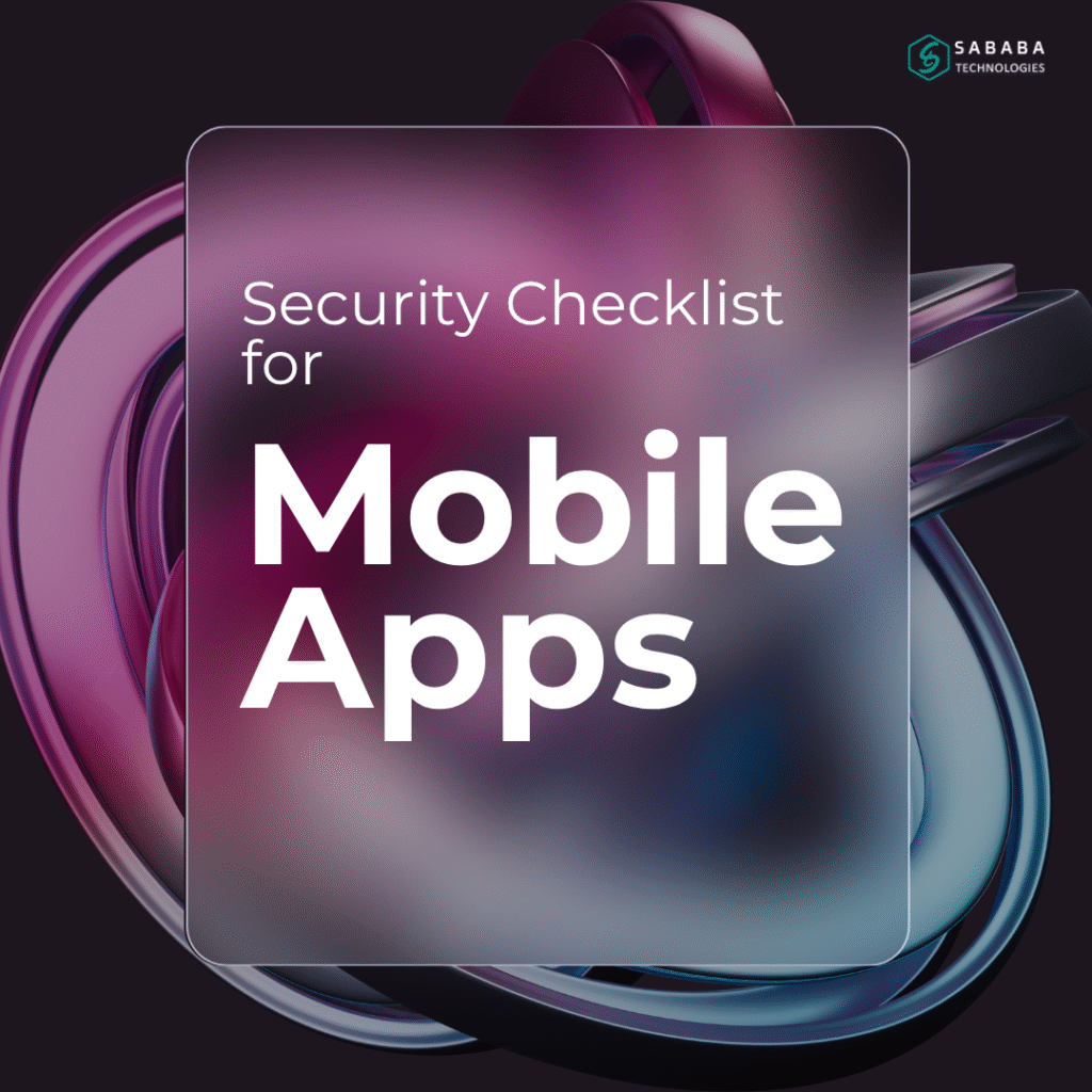 Mobile App Security Checklist: Build Safer Apps Fast