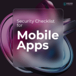 Security Checklist for Mobile Apps
