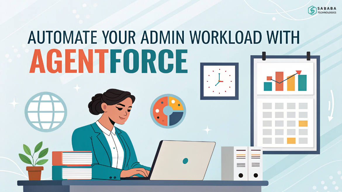 Automate Your Admin Workload With Agentforce
