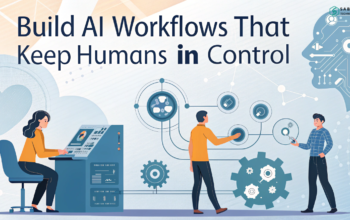 Build AI workflows that keep humans in control
