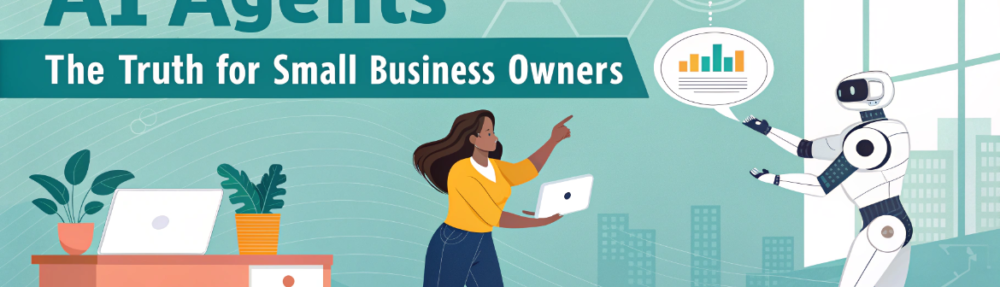 Busting Beliefs About AI Agents The Truth for Small Business Owners
