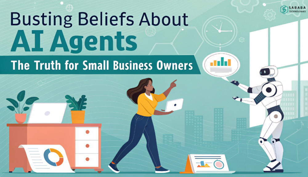 Busting Beliefs About AI Agents The Truth for Small Business Owners