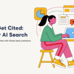 How to Get Cited 6 Rules for AI Search